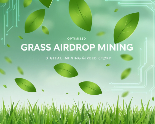 Grass Airdrop Mining Update 2024: Tips to Maximize Rewards and Prepare for EPAC Two!