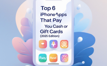 Top 6 iPhone Apps That Pay You Cash or Gift Cards (2025 Edition)