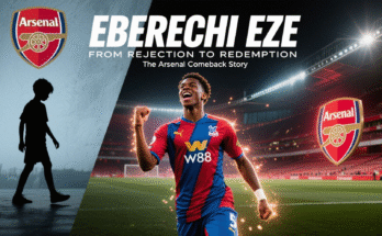 Eze ’s Comeback: From Arsenal Release to Premier League Star